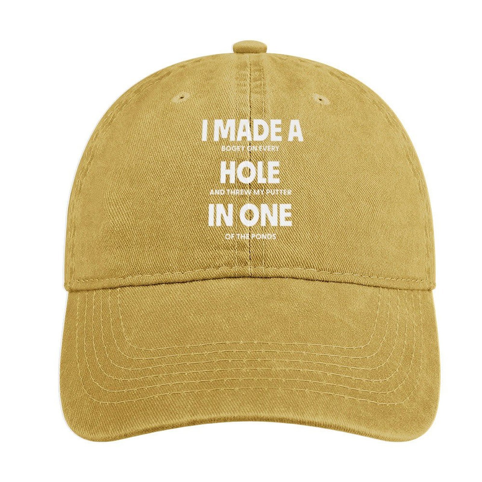 I Made A Bogey On Every Hole And Threw My Putter In One Of The Ponds Adjustable Denim Hat