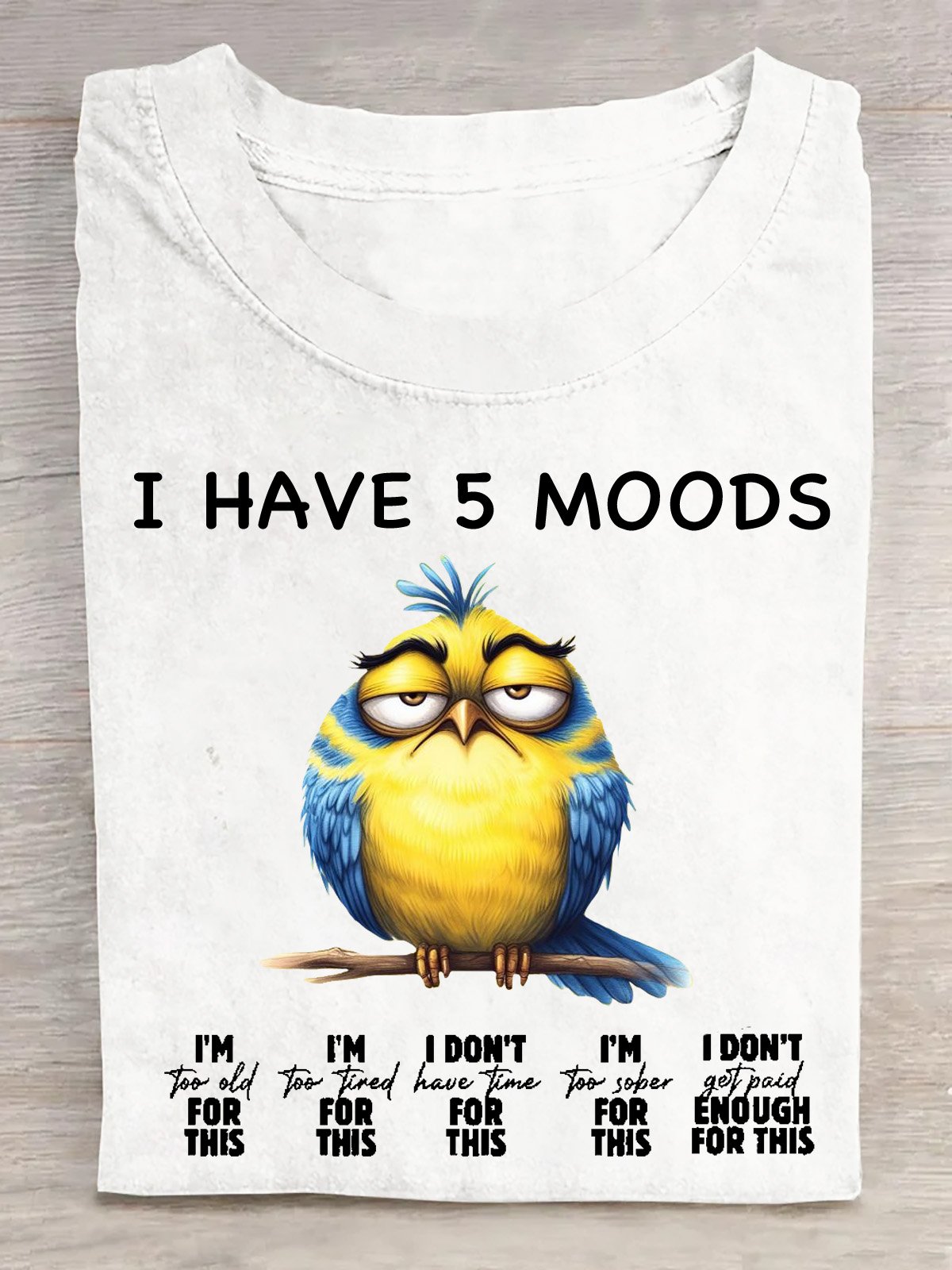 I Have 5 Moods Cotton T-Shirt