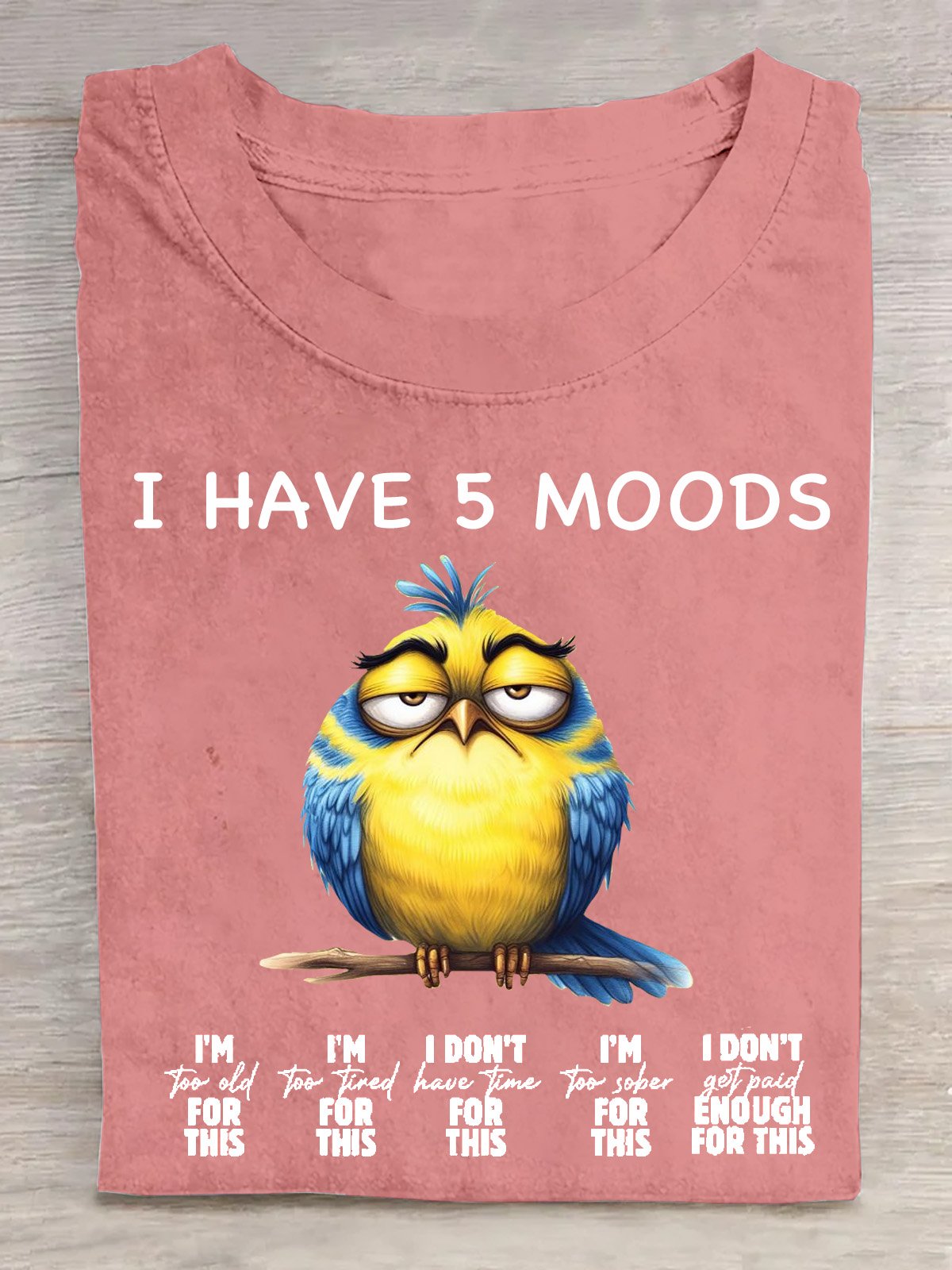 I Have 5 Moods Cotton T-Shirt