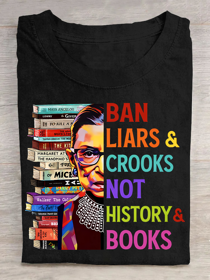 Ban Liars And Crooks Not History And Books Book Lovers Cotton T-shirt