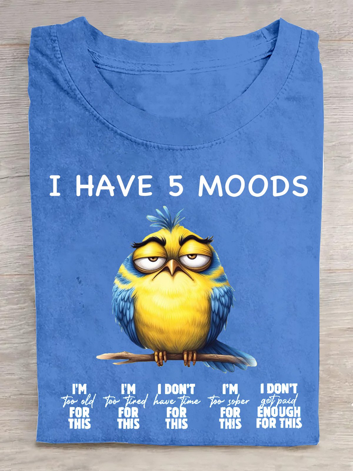 I Have 5 Moods Cotton T-Shirt