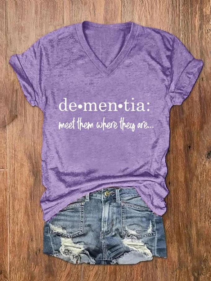 Women's Meet Them Where They Are… Dementia Alzheimer's Disease Awareness Printed V-neck T-shirt