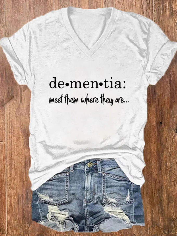 Women's Meet Them Where They Are… Dementia Alzheimer's Disease Awareness Printed V-neck T-shirt