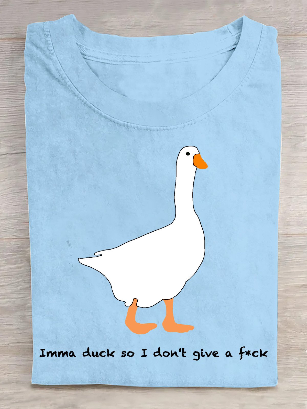 Imma duck so I don't give a f*ck T-Shirt