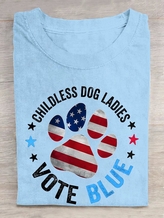 This Childless Dog Lady is Voting Blue Dog Lovers  Cotton T-shirt